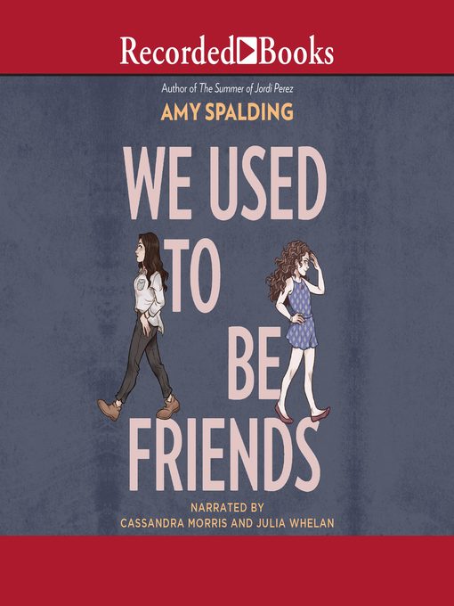 Title details for We Used to Be Friends by Amy Spalding - Available